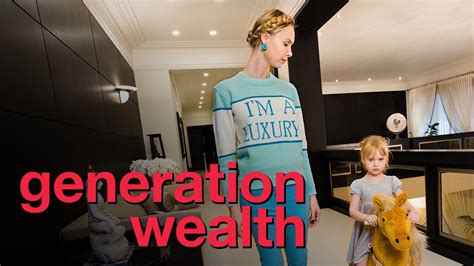 Generation Wealth Official Trailer Youtube