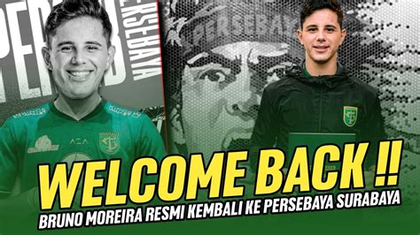 Kabar Persebaya Terbaru Hari Inibruno Moreira Resmi Ke Persebaya