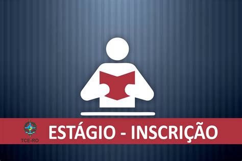 Abertas inscrições para processo seletivo de estagiários do TCE RO