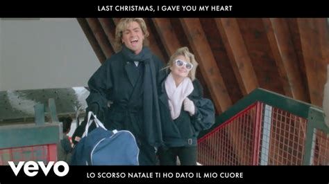 Wham Last Christmas Lyrics In Italian And English Youtube