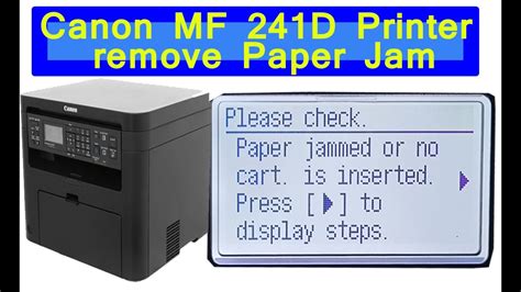 Paper Jammed Removed On Imageclass Canon Mf 241d Printer How Do You