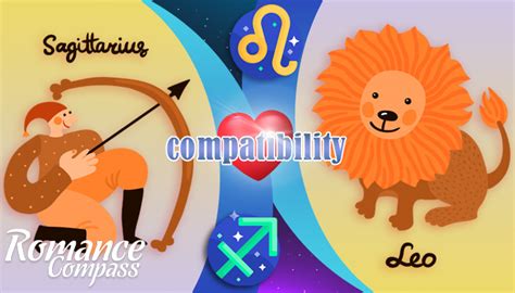 Exploring The Compatibility Conundrum Sagittarius And Leo In Love