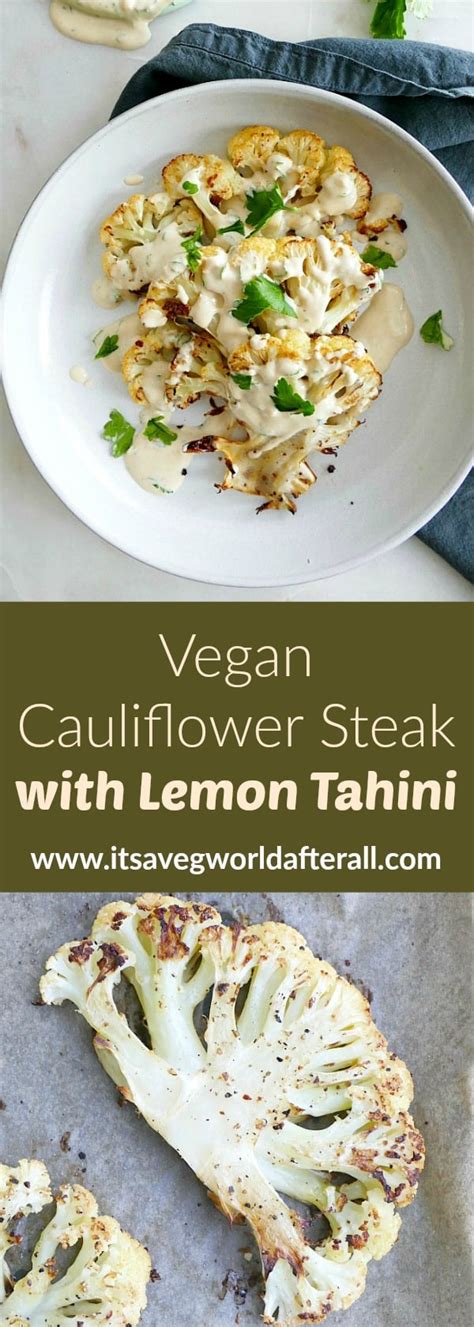 Vegan Cauliflower Steak With Lemon Parsley Tahini It S A Veg World After All®