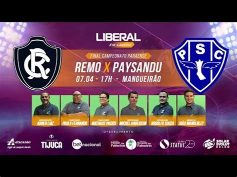 REMO X PAYSANDU AO VIVO CAMPEONATO PARAENSE 2024 FINAL IDA YouTube