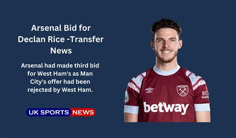 Transfer News Arsenal Third Bid For Declan Rice For £105m Uk Sports News