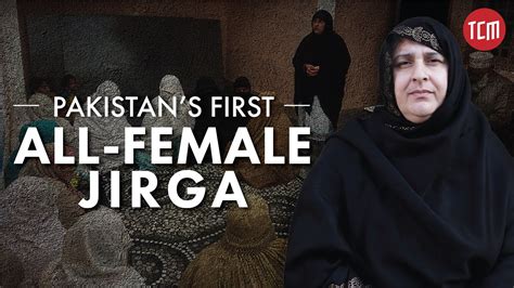 This Woman Founded The First All Female Jirga Wonder Women Of