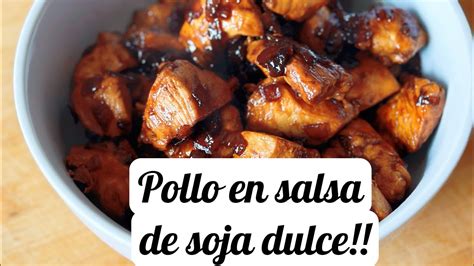 Pollo En Salsa De Soja Dulce Para Chuparse Los Dedos Youtube