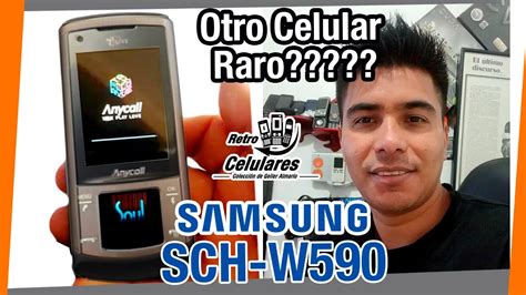 Otro Celular Raro SAMSUNG SCH W590 ANYCALL Retro Celulares YouTube