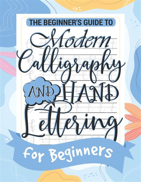 Buy The Complete Guide To Modern Calligraphy Hand Lettering For