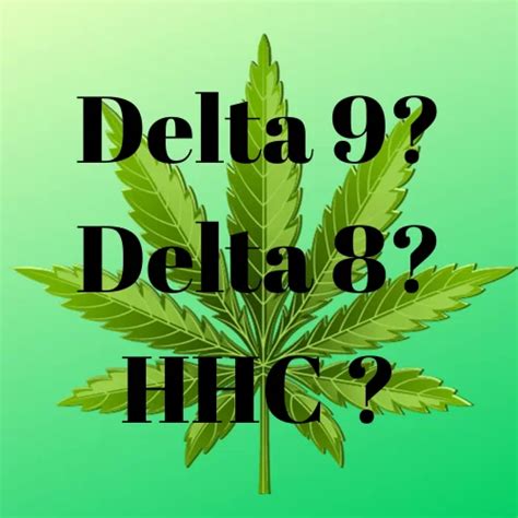 HHC Vs Delta 9 And Delta 8 THC What Are The Differences The Delta