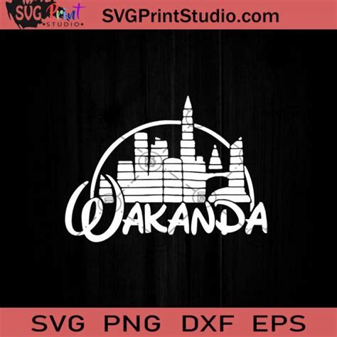 Wakanda Disney SVG Black Panther SVG Chadwick Boseman SVG Cricut