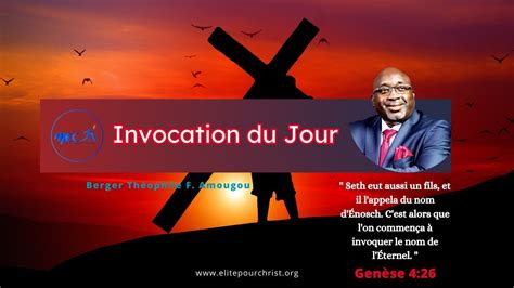 Invocation Du Jour Tes Invocations Sont Inspir Es Par La Puissance