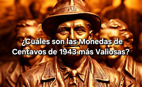 Cu Les Son Las Monedas De Centavos De M S Valiosas