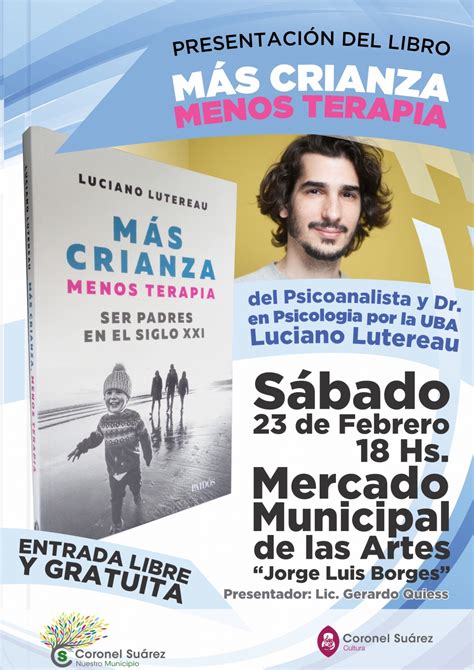 Luciano Lutereau presenta hoy sábado su libro Más crianza menos