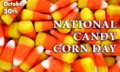 National Candy Corn Day Celebrated Observed On October 30 2022 ⋆ Greetings Cards Pictures