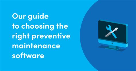 Our Guide To Choosing The Right Preventive Maintenance Software Fiix