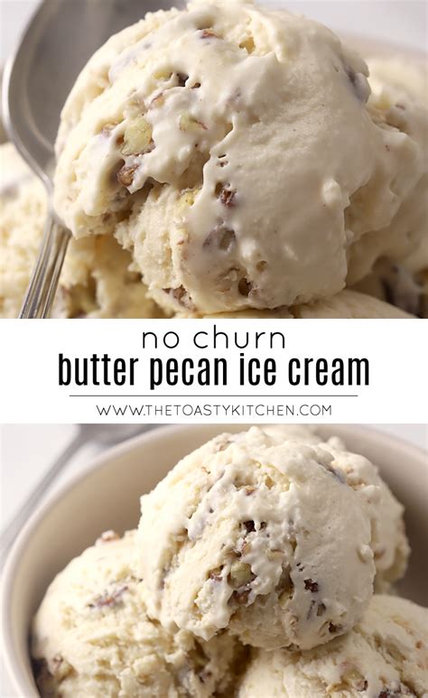 No Churn Butter Pecan Ice Cream The Toasty Kitchen