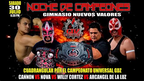 Lucha De 4 Esquinas Por El Campeonato Gdz Willy Cortez Jr Vs Nova Vs Cannon Vs Arcangel De La