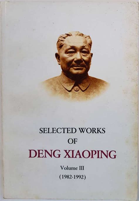 Selected Works Of Deng Xiaoping Volume III 1982 1992 The Book