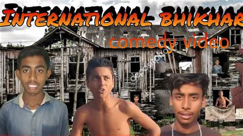 International Bhikhari Comedy Video DP COMEDIAN Video YouTube