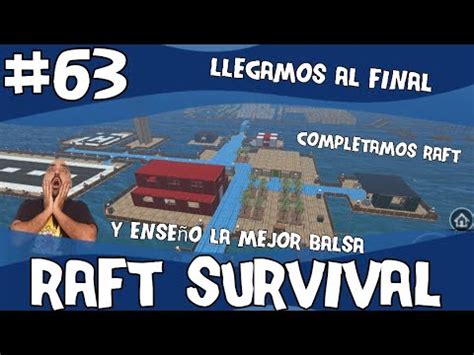 Raft Survival Supervivencia En Balsa Completamos Raft Y Ense O La