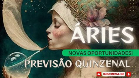 Signo De Ries Previs O Quinzenal A De Junho Youtube