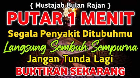 Mustajab Bulan Rajab Putar Menit Segala Penyakit Ditubuhmu Langsung