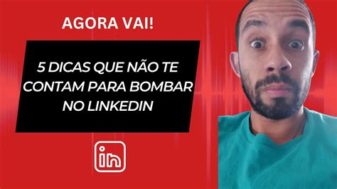 Linkedin O que é e para que serve 5 dicas para você bombar em 2024