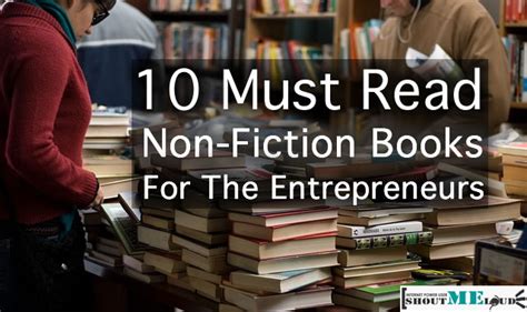 10 Must Read Non-Fiction Books For The Entrepreneurs