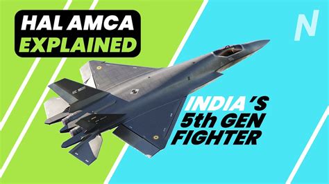 Hal Amca Explained India S 5th Generation Fighter Jet [2021] Youtube