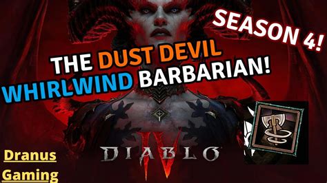 Diablo Iv Whirlwind Dust Devil Barbarian Season Youtube