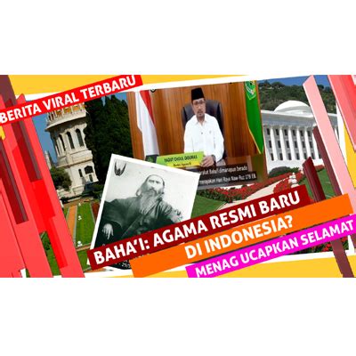 Bahai Agama Resmi Baru Di Indonesia Menag Berikan Ucapan Selamat Pada