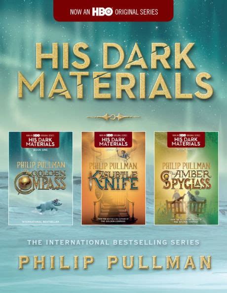 His Dark Materials The Golden Compass The Subtle Knife The Amber Spyglass By Philip Pullman