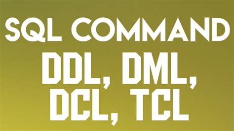 Sql Command In Dbms Ddl Dml Dcl Tcl Youtube