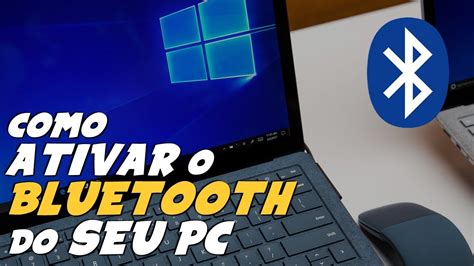 Como ATIVAR O BLUETOOTH Do SEU PC Ou NOTEBOOK WINDOWS YouTube