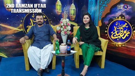 Mehman Ramzan Iftar Transmission Nd Ramzan On Ktn Entertainment Youtube