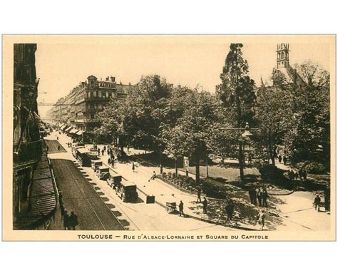 Carte Postale Ancienne Toulouse Rue D Alsace Square Du Capitole