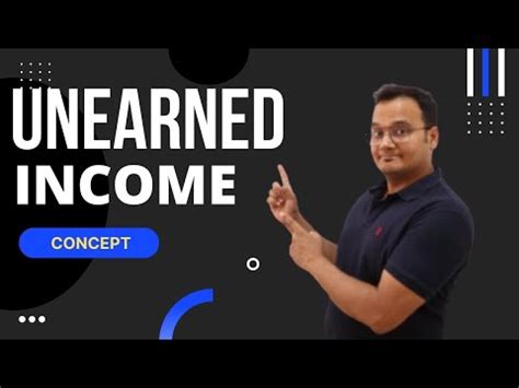 Unearned Income YouTube