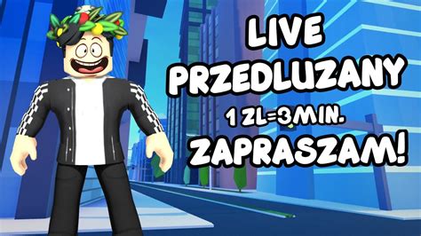 🔴ciĄg Dalszy Live PrzedŁuŻany😎gramy Z Widzami W Roblox🥳konkursy⏰1zŁ