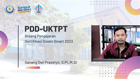 Pdd Uktpt Video Pembelajaran Serdos Smart Ganang Dwi Prasetyo