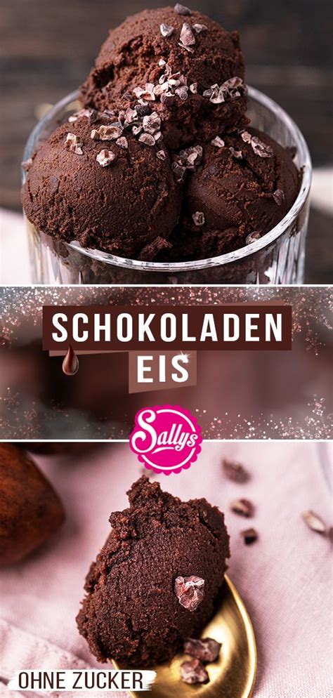 Schokoladeneis Ohne Eismaschine Ohne Zucker Schokoladen Eis