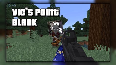 VICS POINT BLANK Addon Cho Minecraft Pe 1 20 1 21 ZhekaOP YouTube