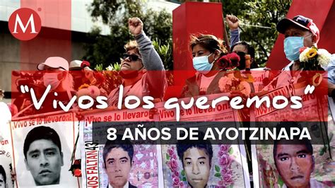 Marcha Por Los 43 Desaparecidos De Ayotzinapa Resumen YouTube