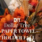 Diy Dollar Tree Paper Towel Holder Fall Tree