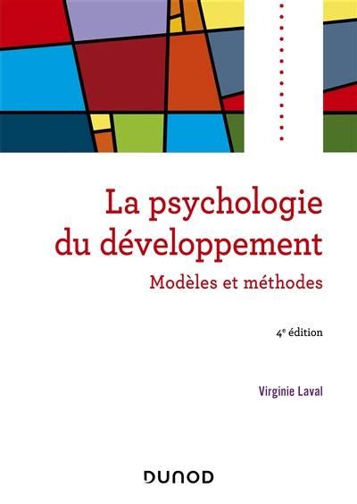 Livre La psychologie du développement modèles et méthodes écrit par