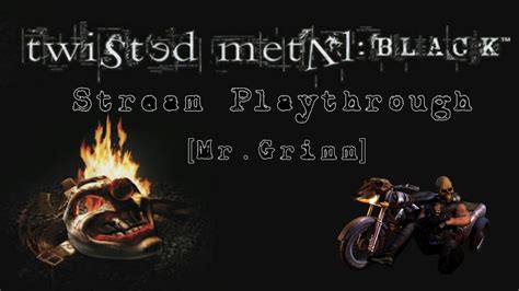 Twisted Metal Black Story On Hard Mode Mr Grimm Playthrough Part