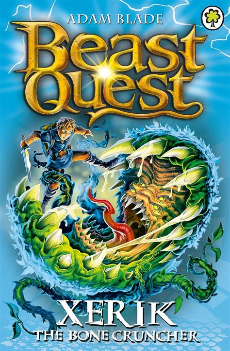 Beast Quest 84 Xerik The Bone Cruncher Blade Adam 9781408334898