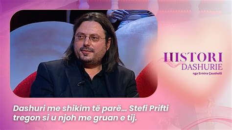 Dashuri me shikim të parë Stefi Prifti tregon si u njoh me gruan e tij