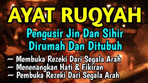 PUTAR AYAT RUQYAH PENGUSIR JIN DAN SIHIR REZEKI MENGALIR DERAS