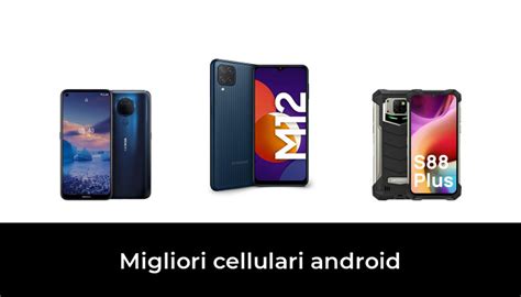 Migliori Cellulari Android Nel Recensioni Opinioni Prezzi